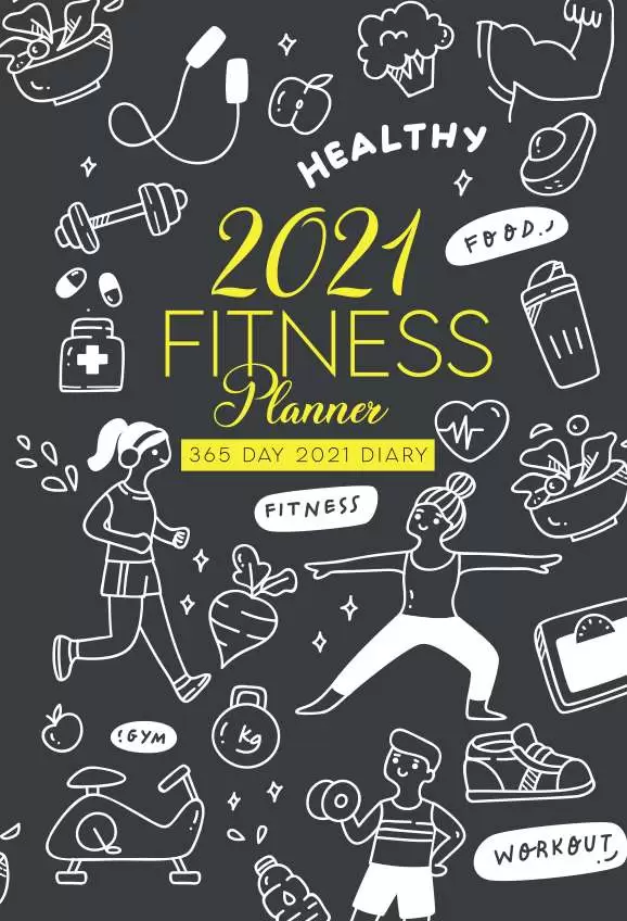 2021 Fitness Planner – 365 Page per day Diet & Exercise Diary