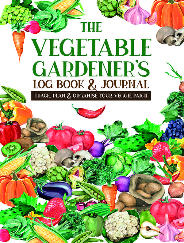 The Vegetable Gardener’s Log Book & Journal